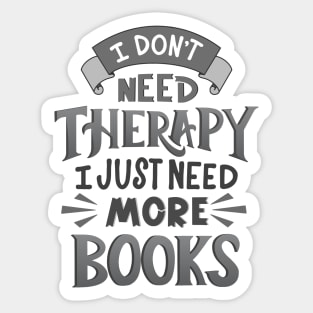 Therapy or... More Books Sticker